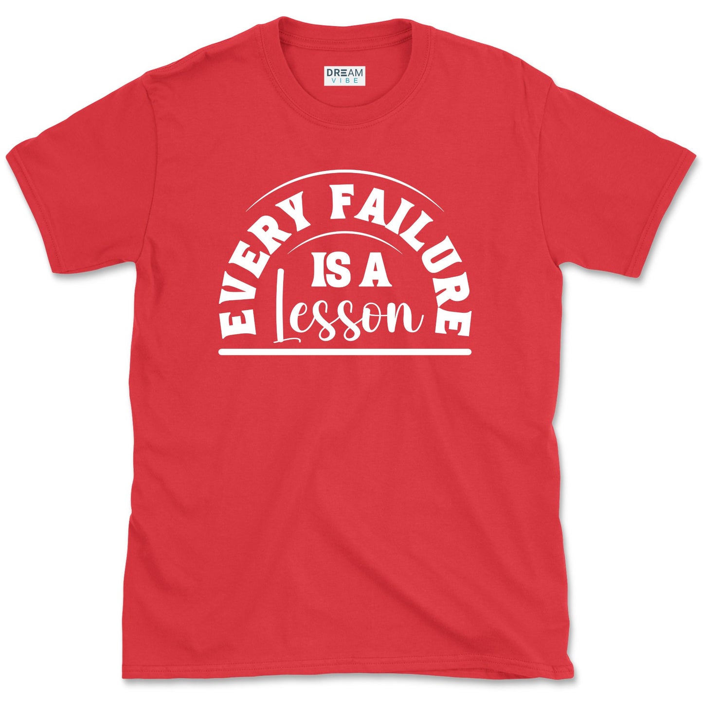 Every Failure Is A Lesson Motivational T-Shirt