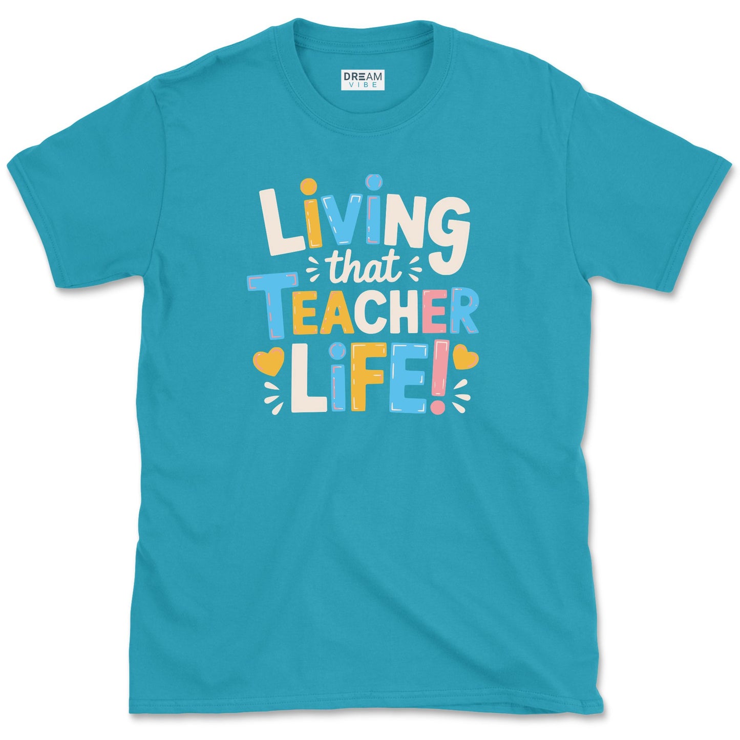 Living That Teacher Life T-Shirt