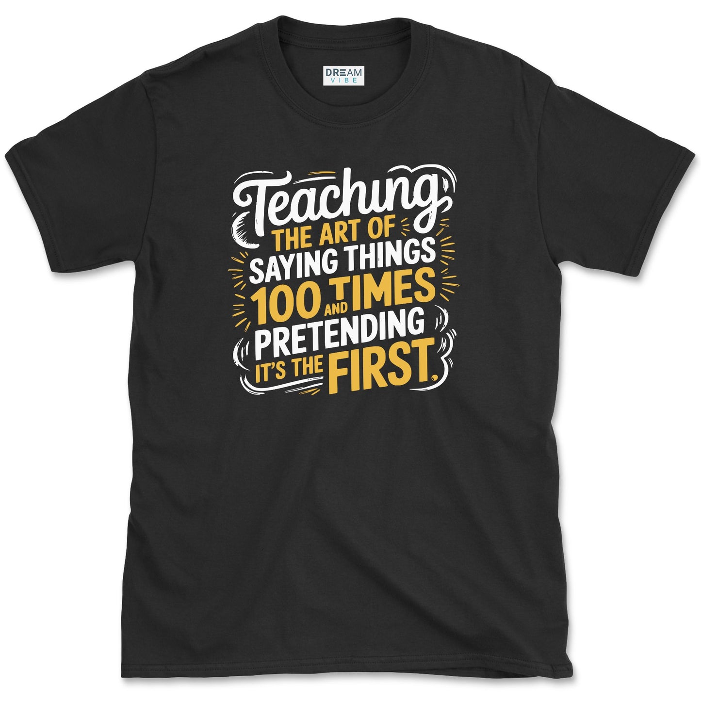 Teaching The Art Of Saying Things T-Shirt