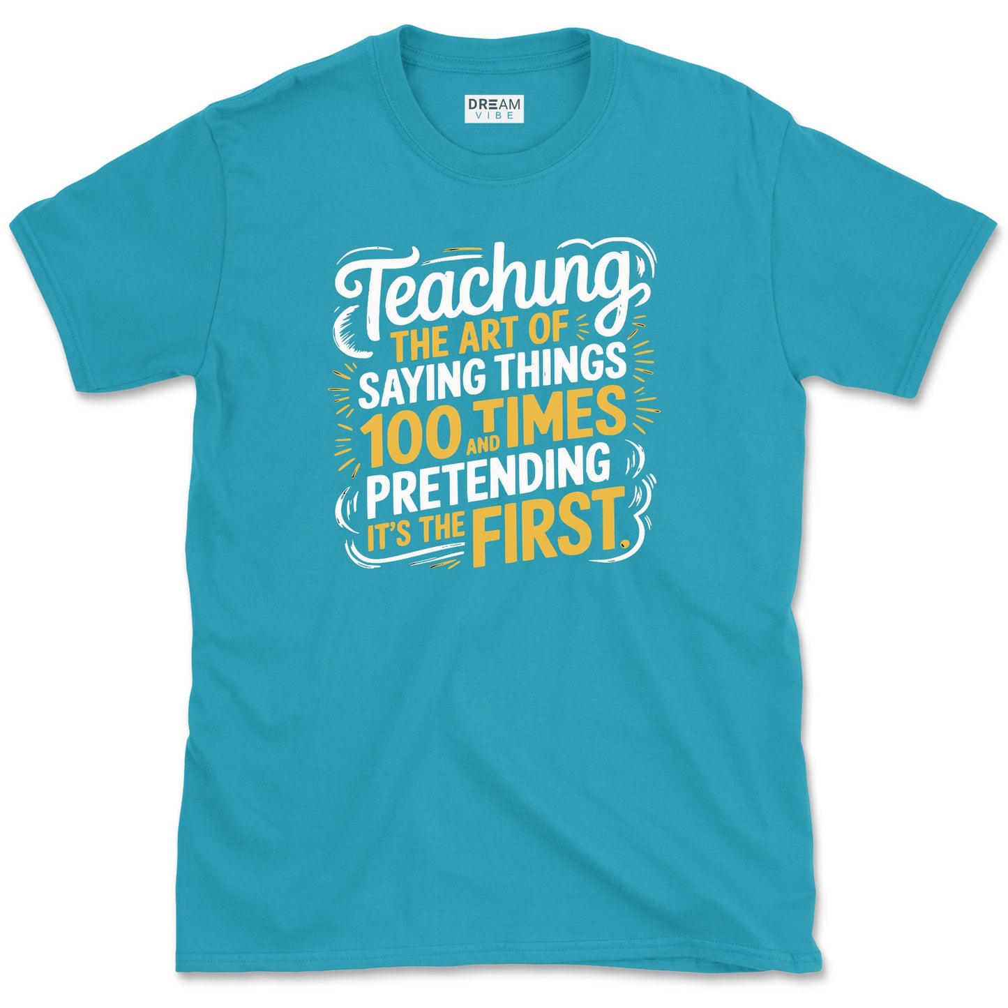 Teaching The Art Of Saying Things T-Shirt
