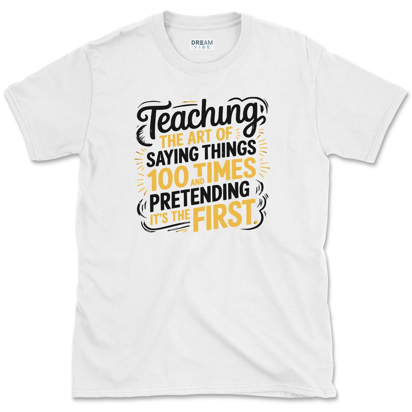 Teaching The Art Of Saying Things T-Shirt