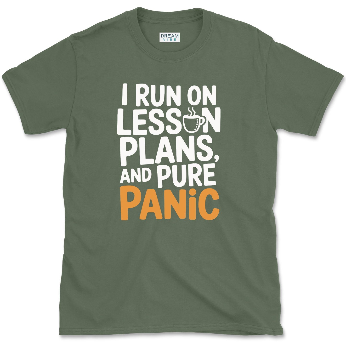 I Run On Lesson Plans And Pure Panic Teacher T-Shirt