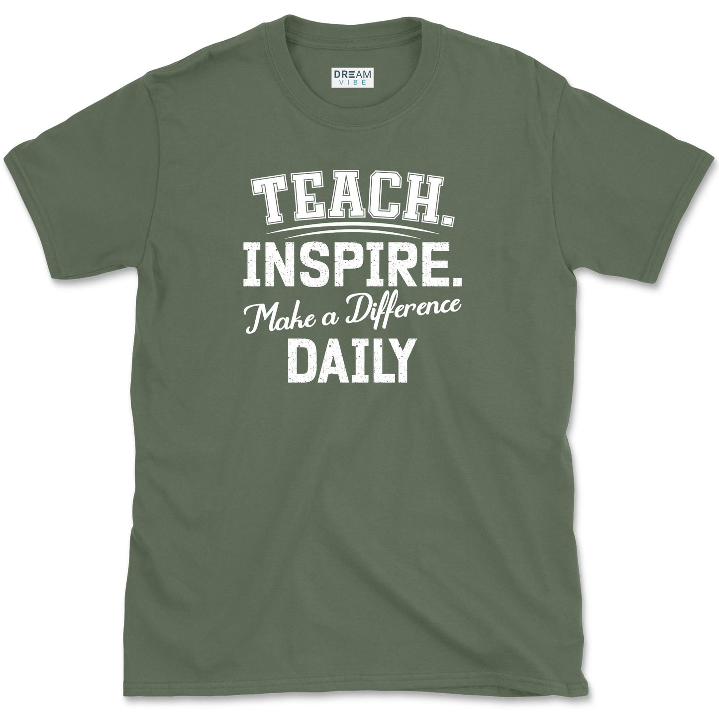 Teach Inspire Make a Difference Daily Teacher T-Shirt