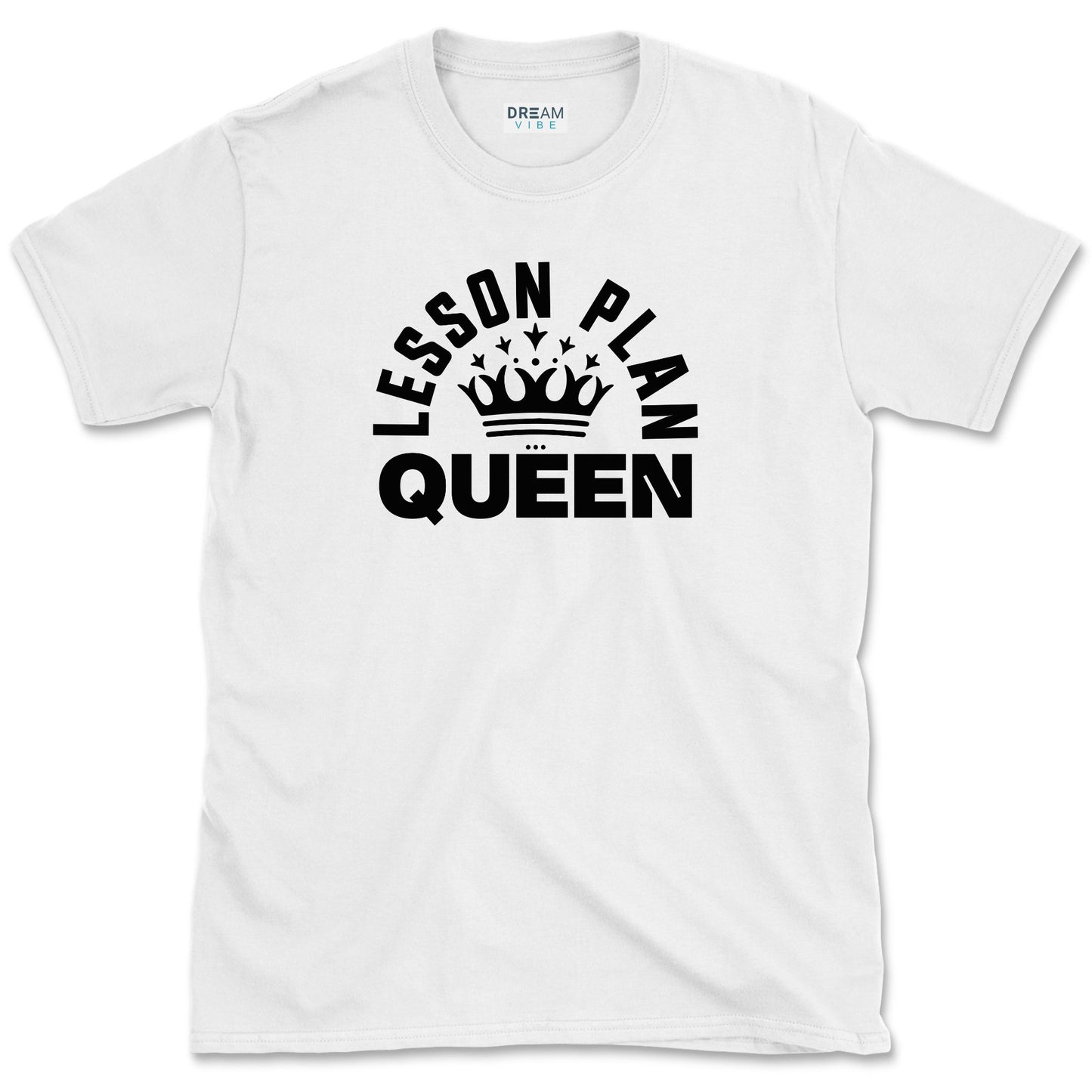 Lesson Plan Queen Teacher T-Shirt