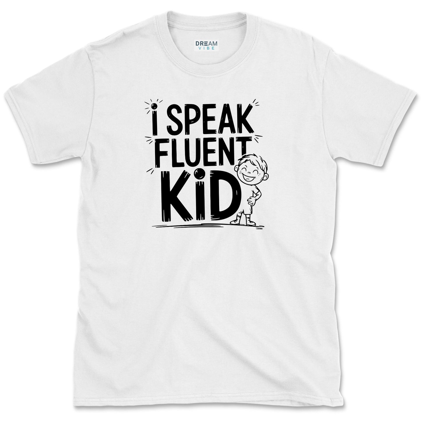 I Speak Fluent Kid Teacher T-Shirt