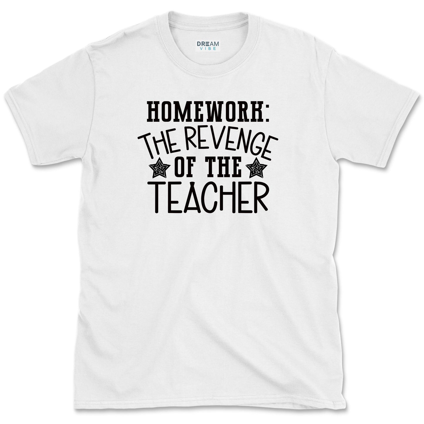 Homework: The Revenge Of The Teacher T-Shirt