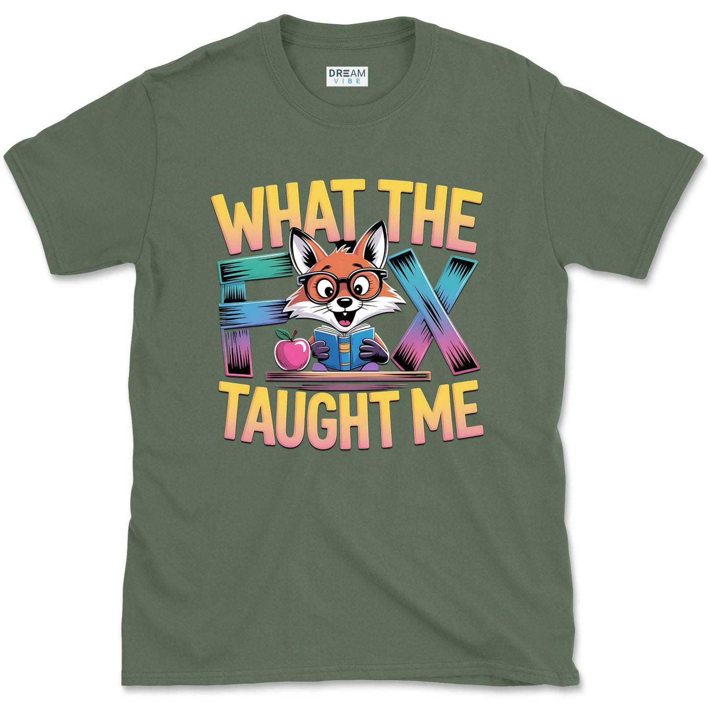 What The Fox Taught Me Teacher T-Shirt