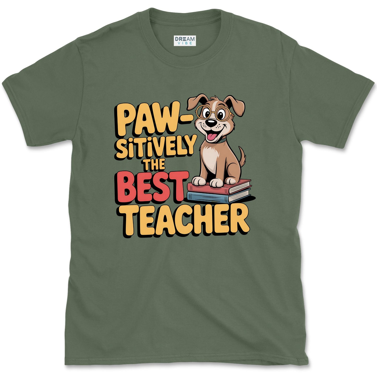 Paw-Sitively The Best Teacher T-Shirt