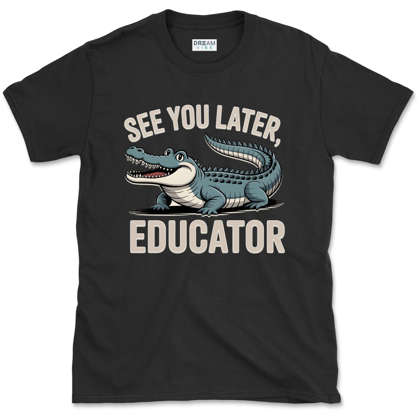 See You Later Educator Teacher T-Shirt