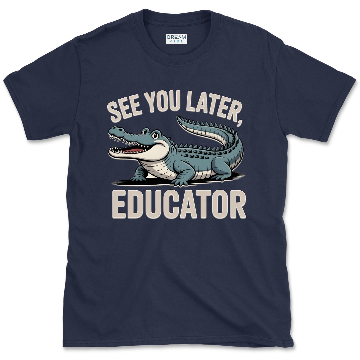 See You Later Educator Teacher T-Shirt