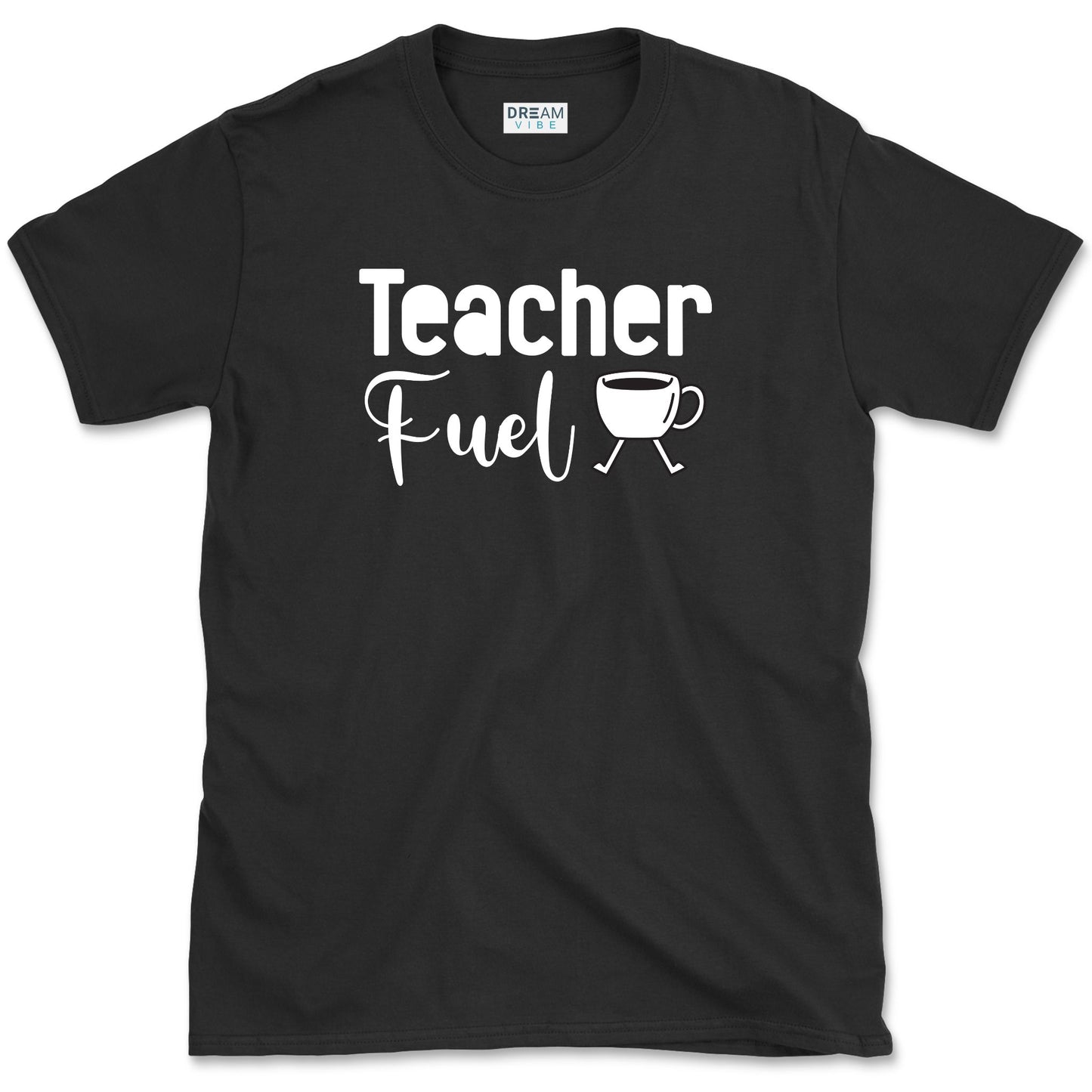 Teacher Fuel T-Shirt