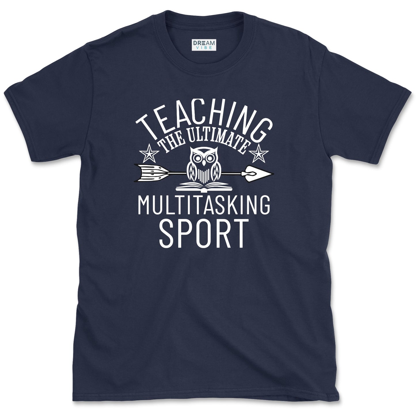 Teaching... The Ultimate Multitasking Sport T-Shirt