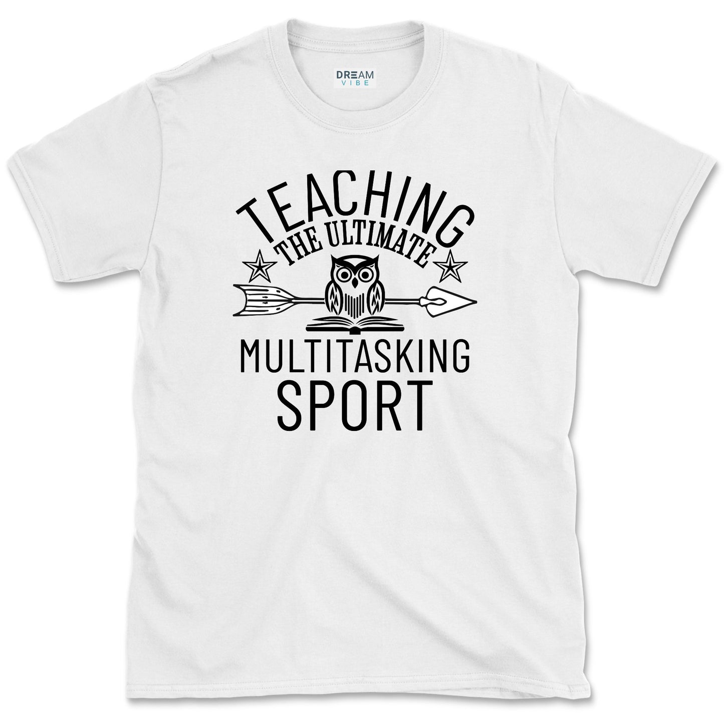 Teaching... The Ultimate Multitasking Sport T-Shirt