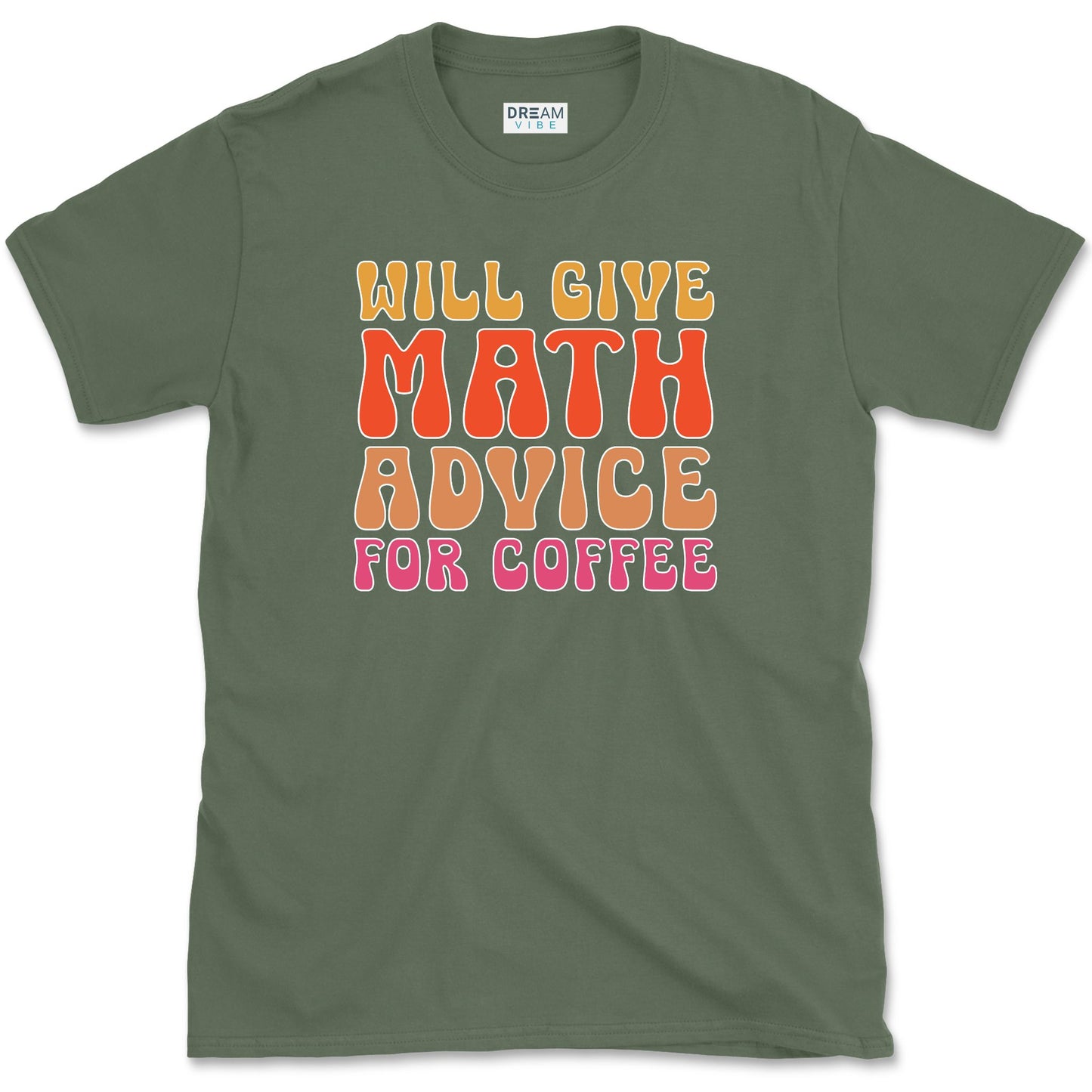 Will Give Math Advice For Coffee Teacher T-Shirt