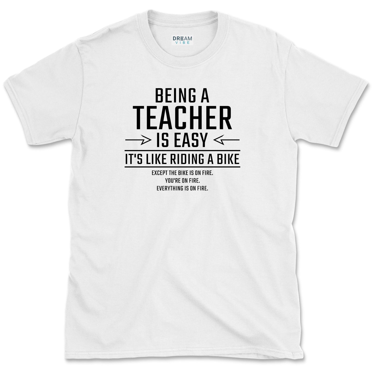 Being A Teacher Is Easy It's Like Riding A Bike T-Shirt