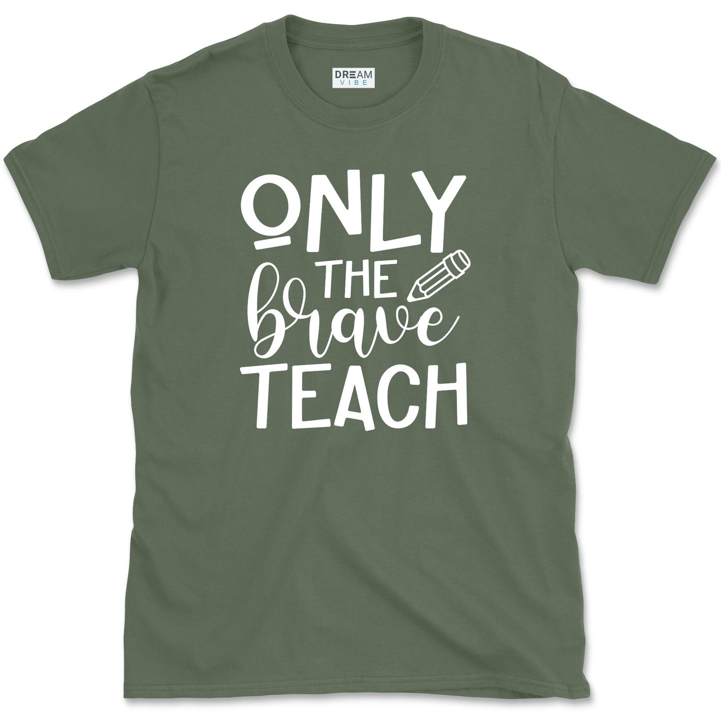 Only The Brave Teach T-Shirt