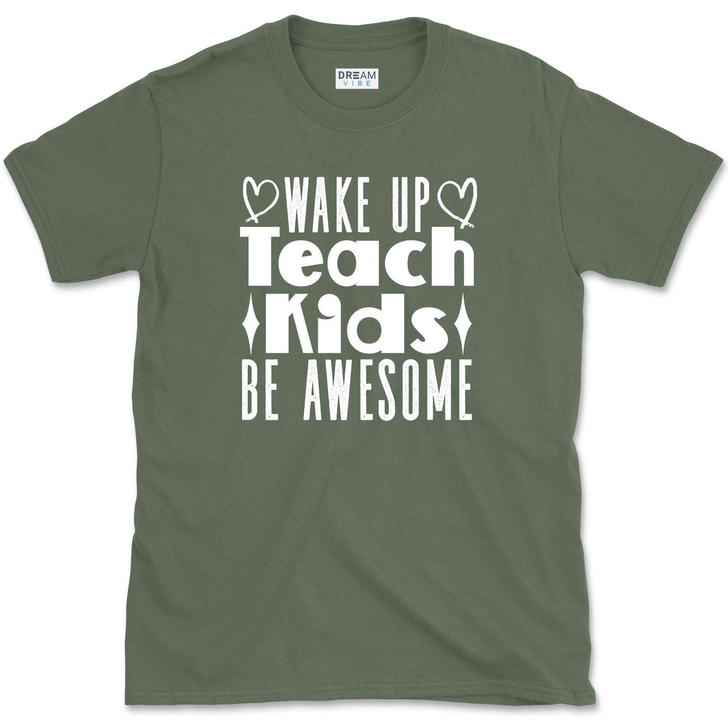 Wake Up Teach Kids Be Awesome Teacher T-Shirt