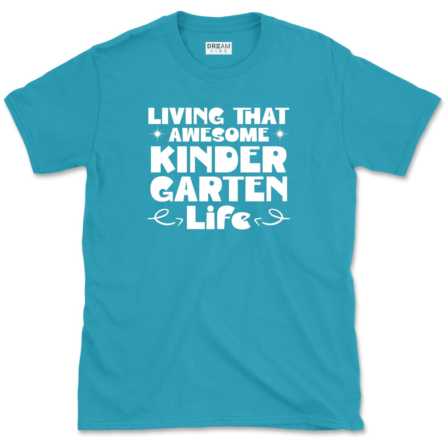 Living That Awesome Kindergarten Life Teacher T-Shirt
