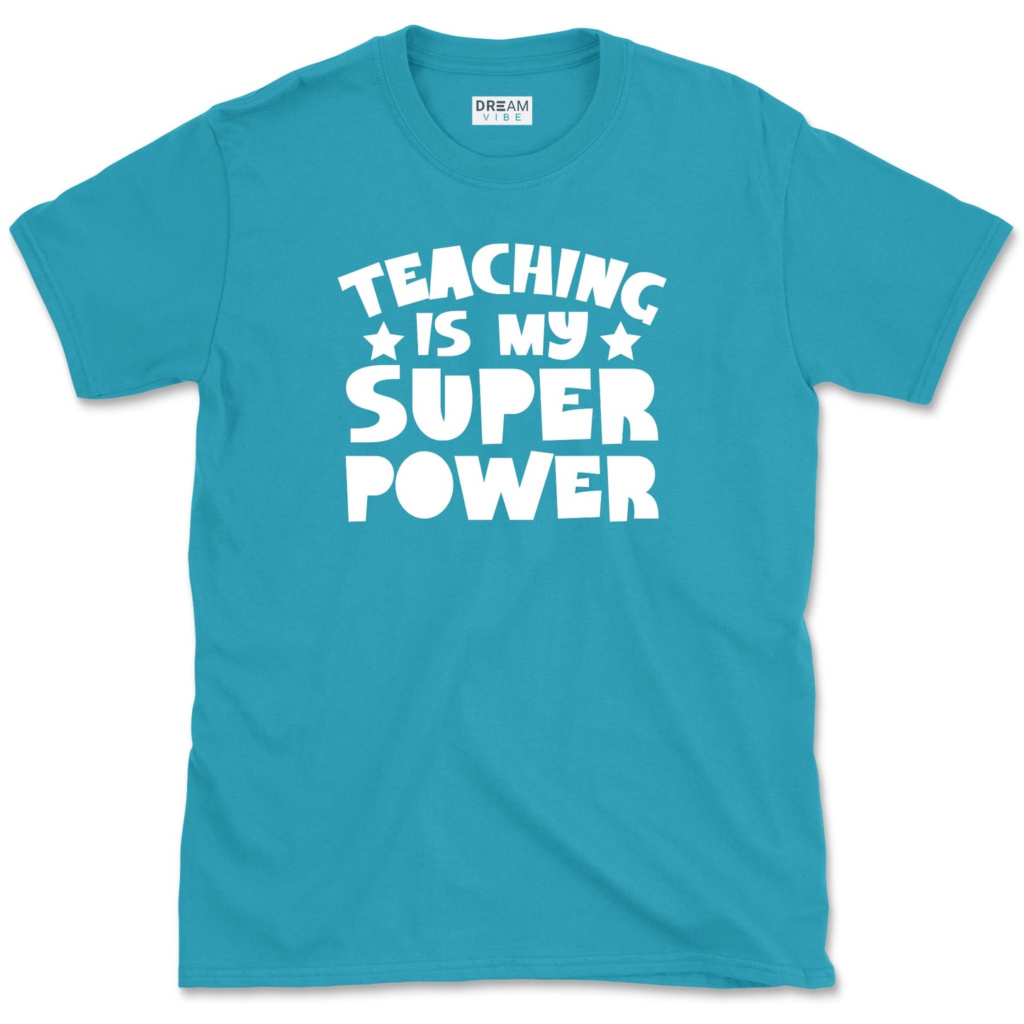 Teaching Is My Superpower Teacher T-Shirt