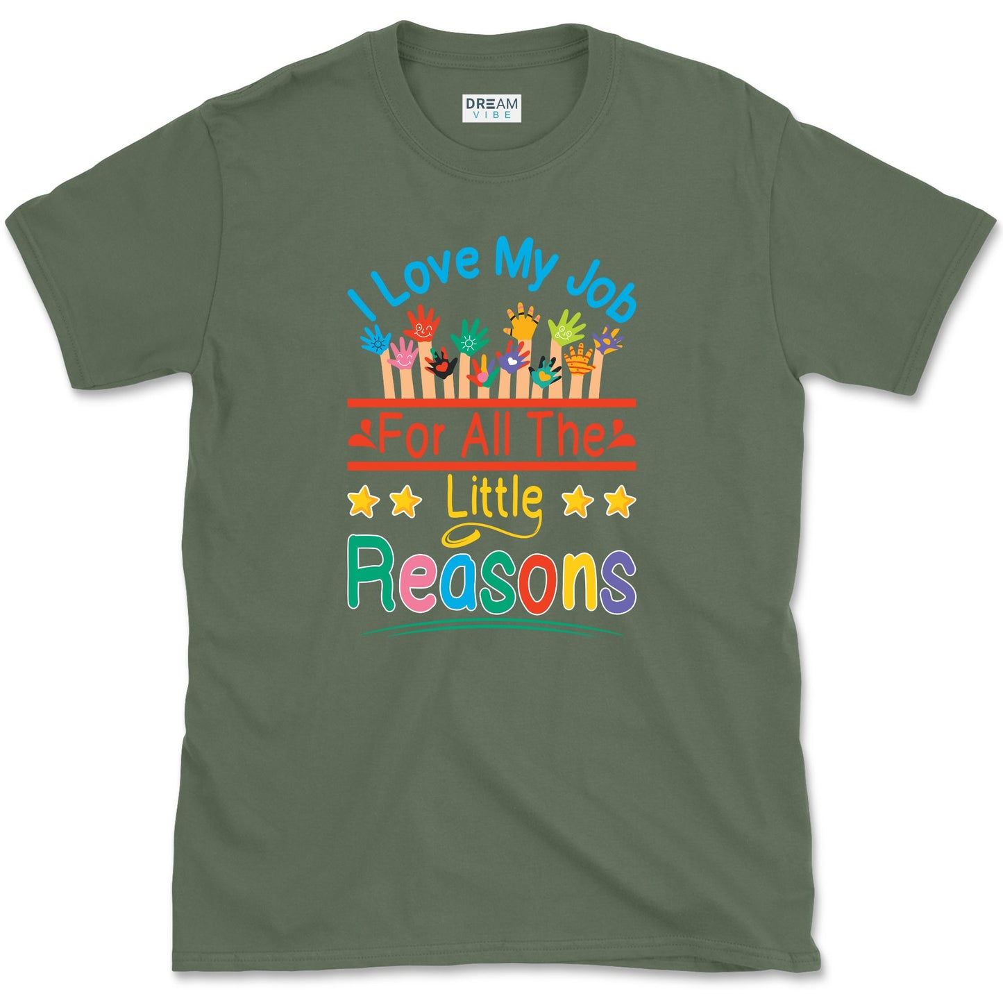 I Love My Job For All The Little Reasons Teacher T-Shirt