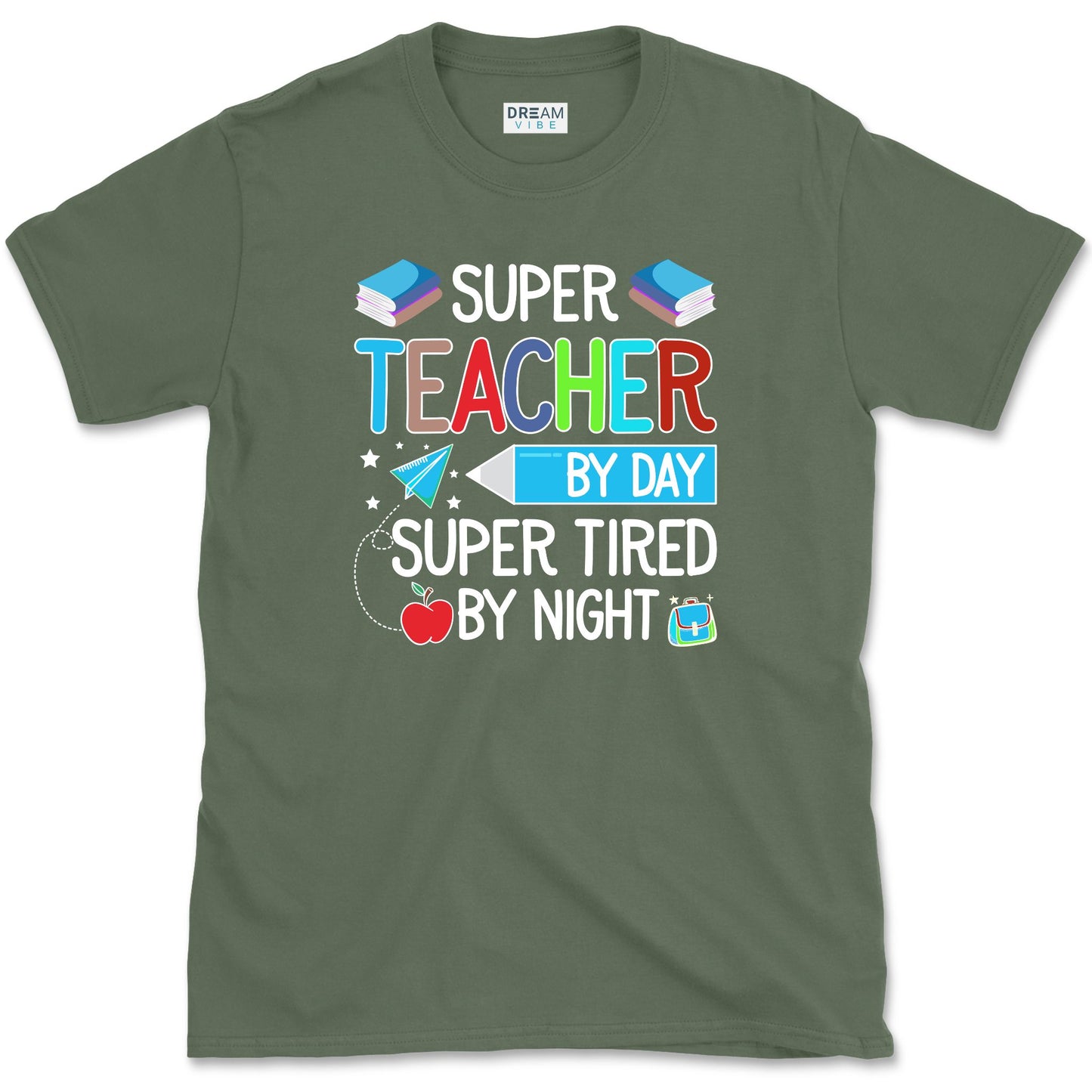Super Teacher By Day Super Tired By Night T-Shirt