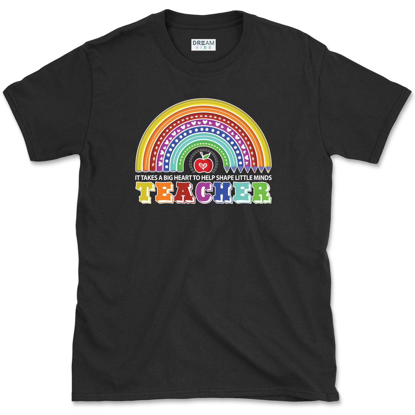 It Takes A Big Heart To Shape Little Minds Teacher T-Shirt
