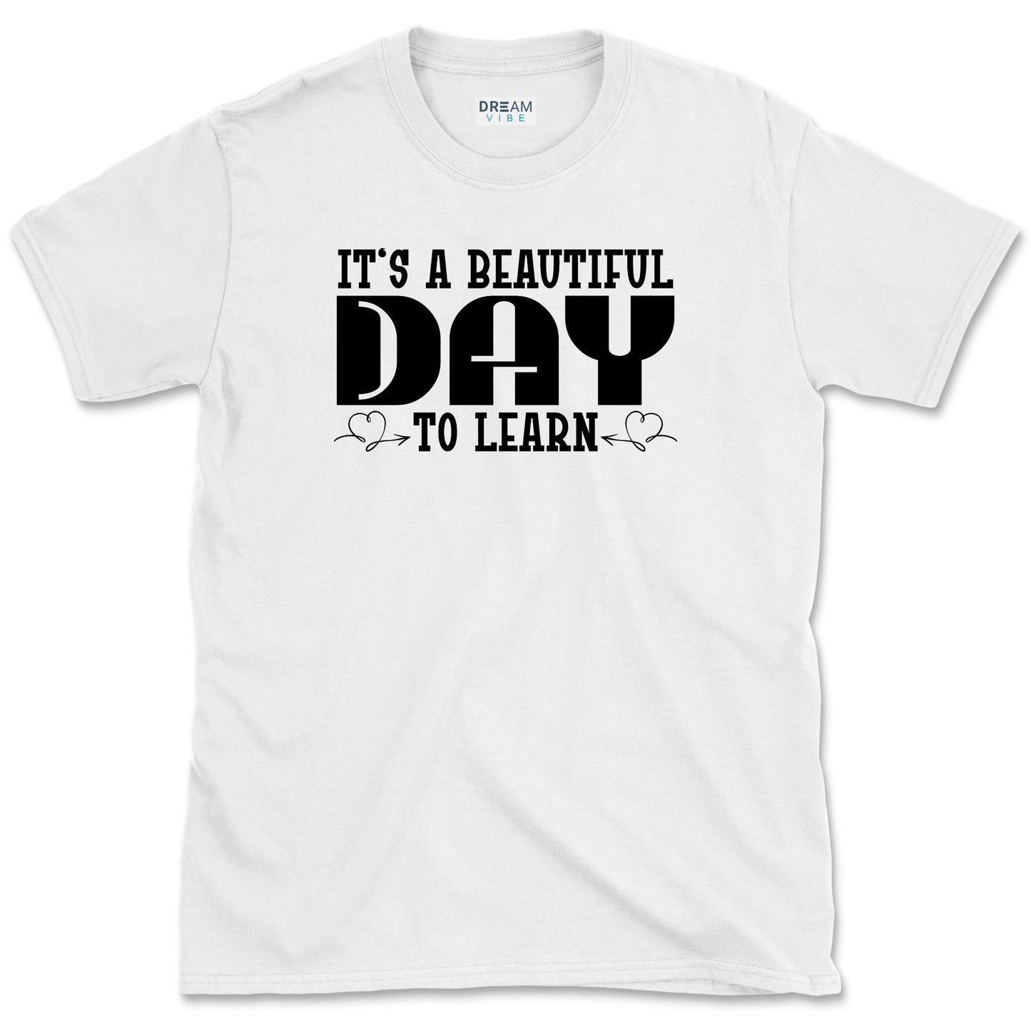 It's A Beautiful Day To Learn Teacher T-Shirt