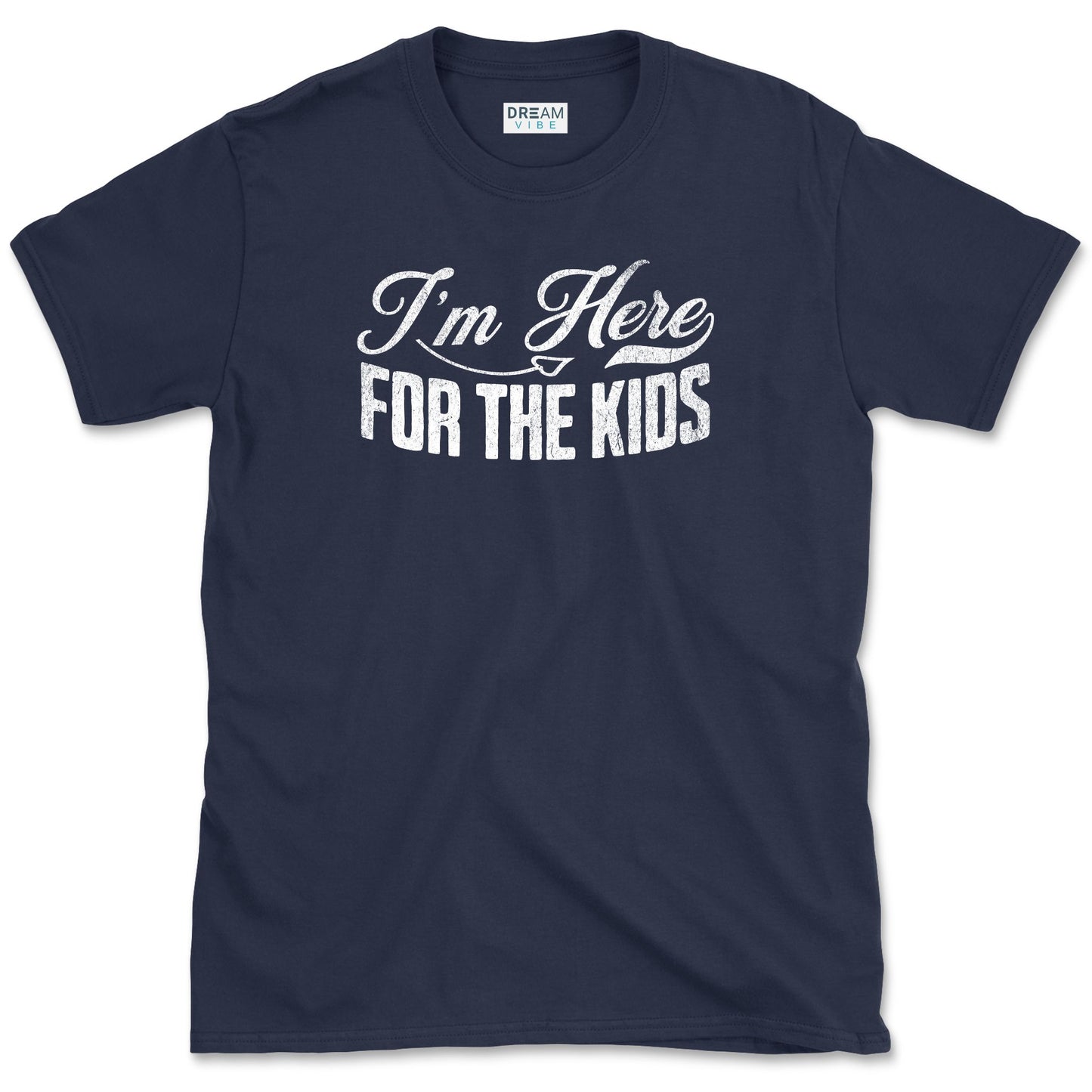 I'm Here For The Kids Teacher Design T-Shirt