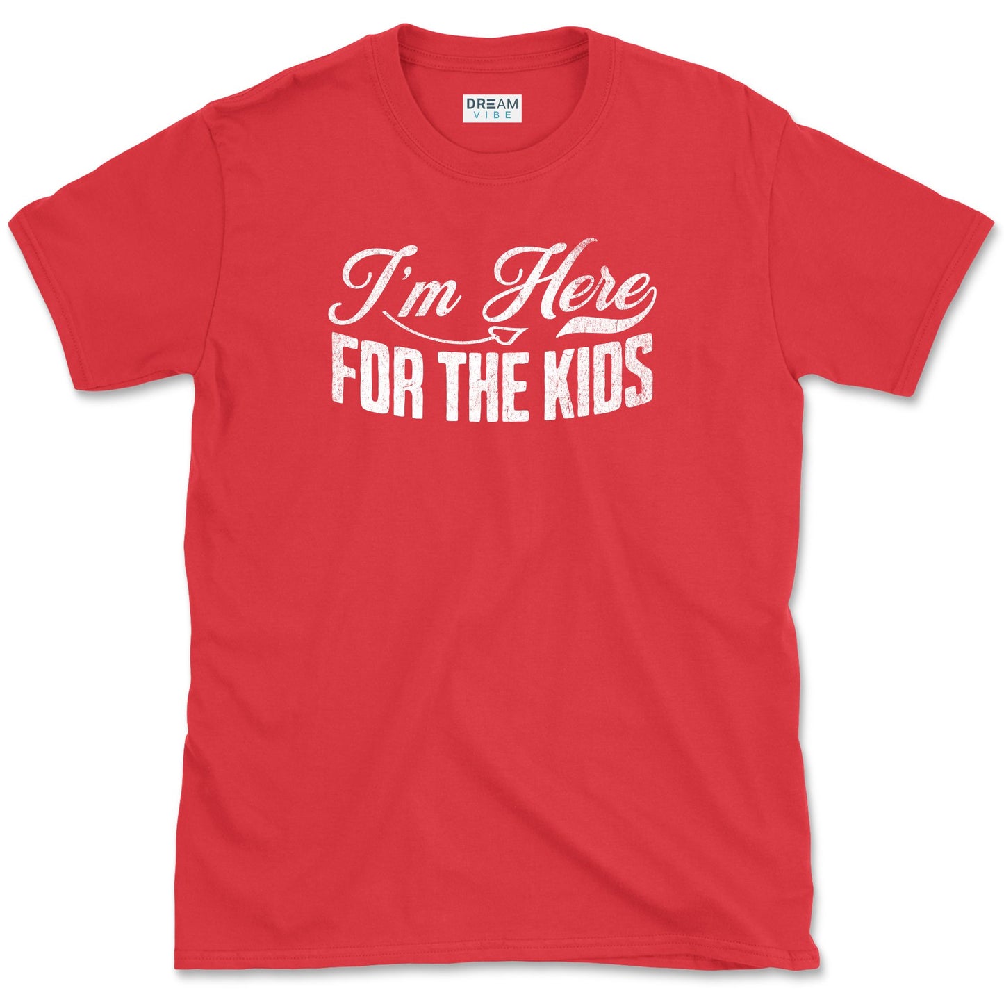 I'm Here For The Kids Teacher Design T-Shirt