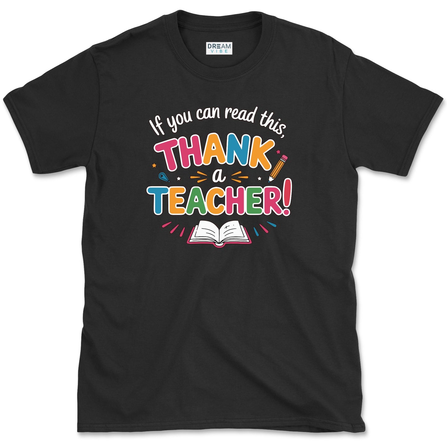 If You Can Read This Thank A Teacher T-Shirt