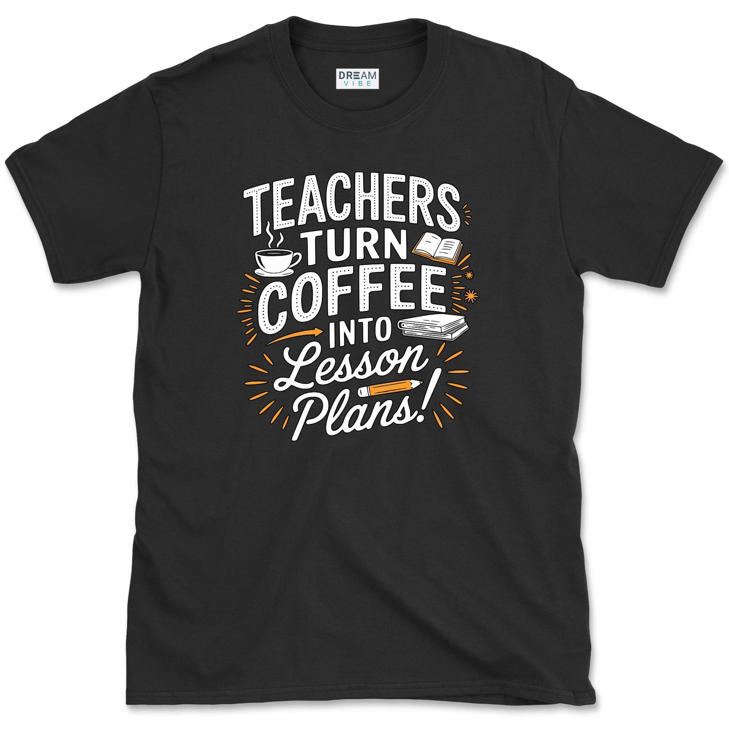 Teachers Turn Coffee Into Lesson Plans T-Shirt