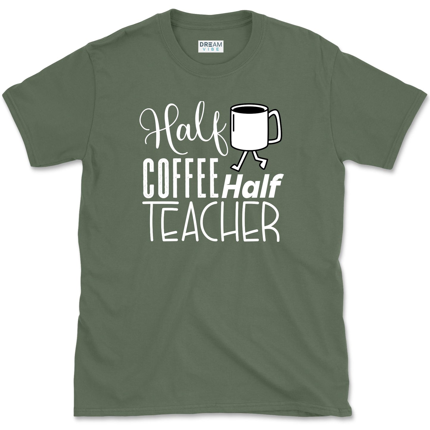 Half Coffee Half Teacher T-Shirt