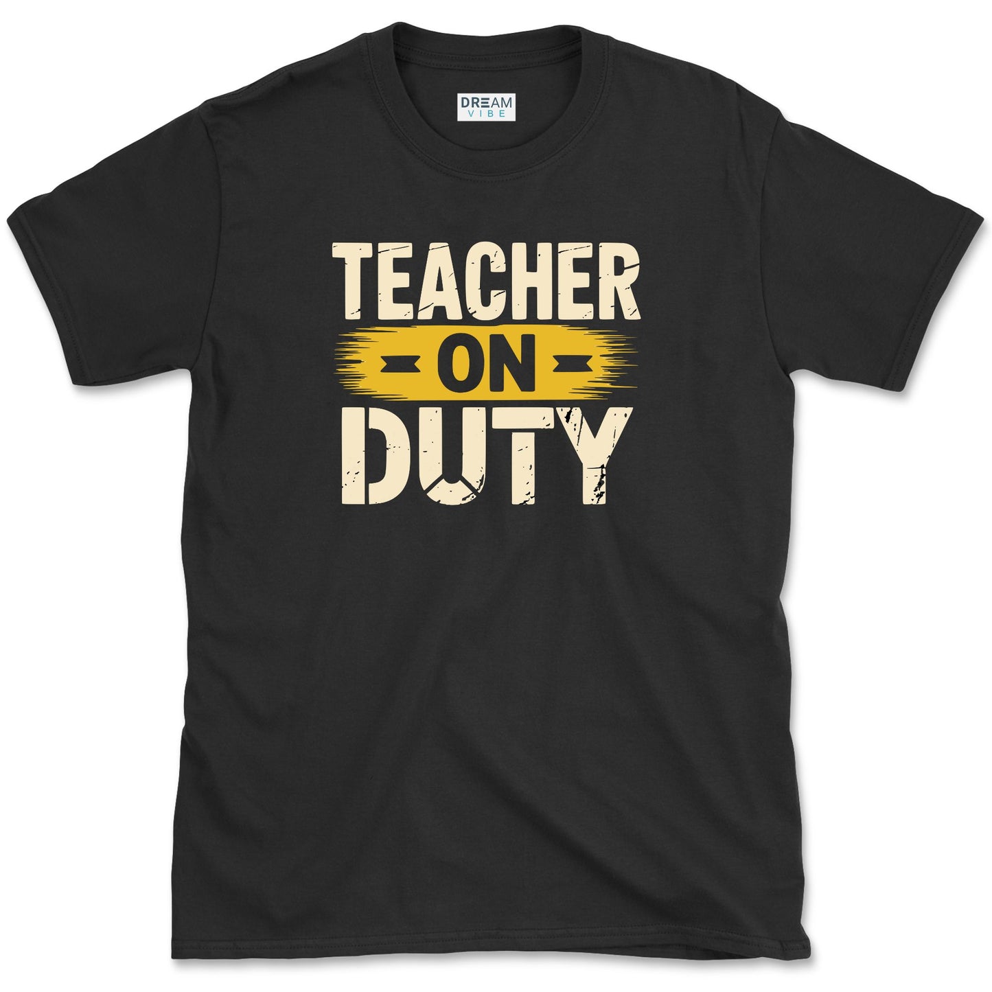 Teacher On Duty T-Shirt