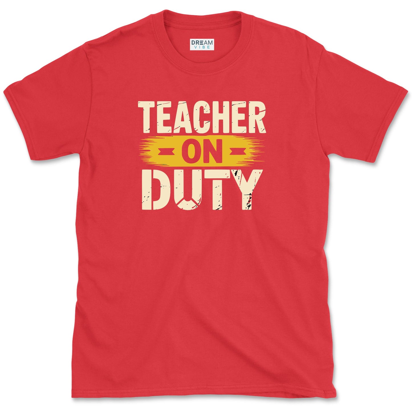 Teacher On Duty T-Shirt