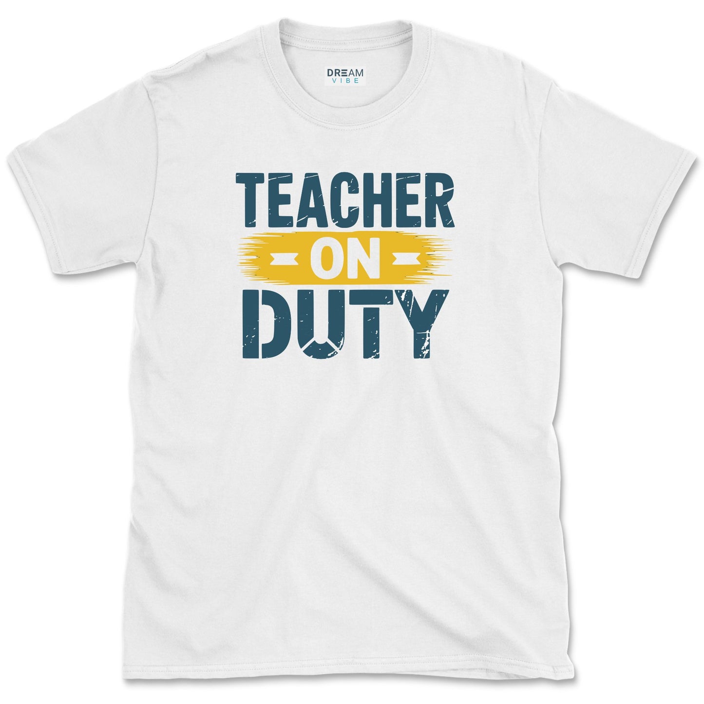 Teacher On Duty T-Shirt