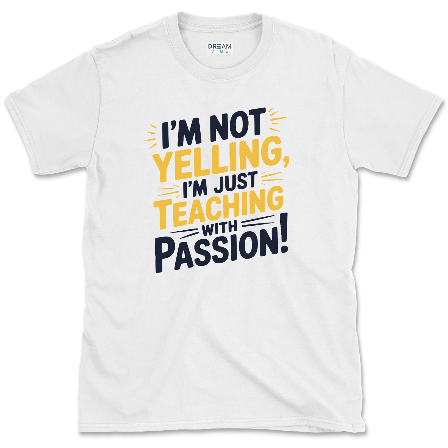 I'm Just Teaching With Passion Teacher T-Shirt