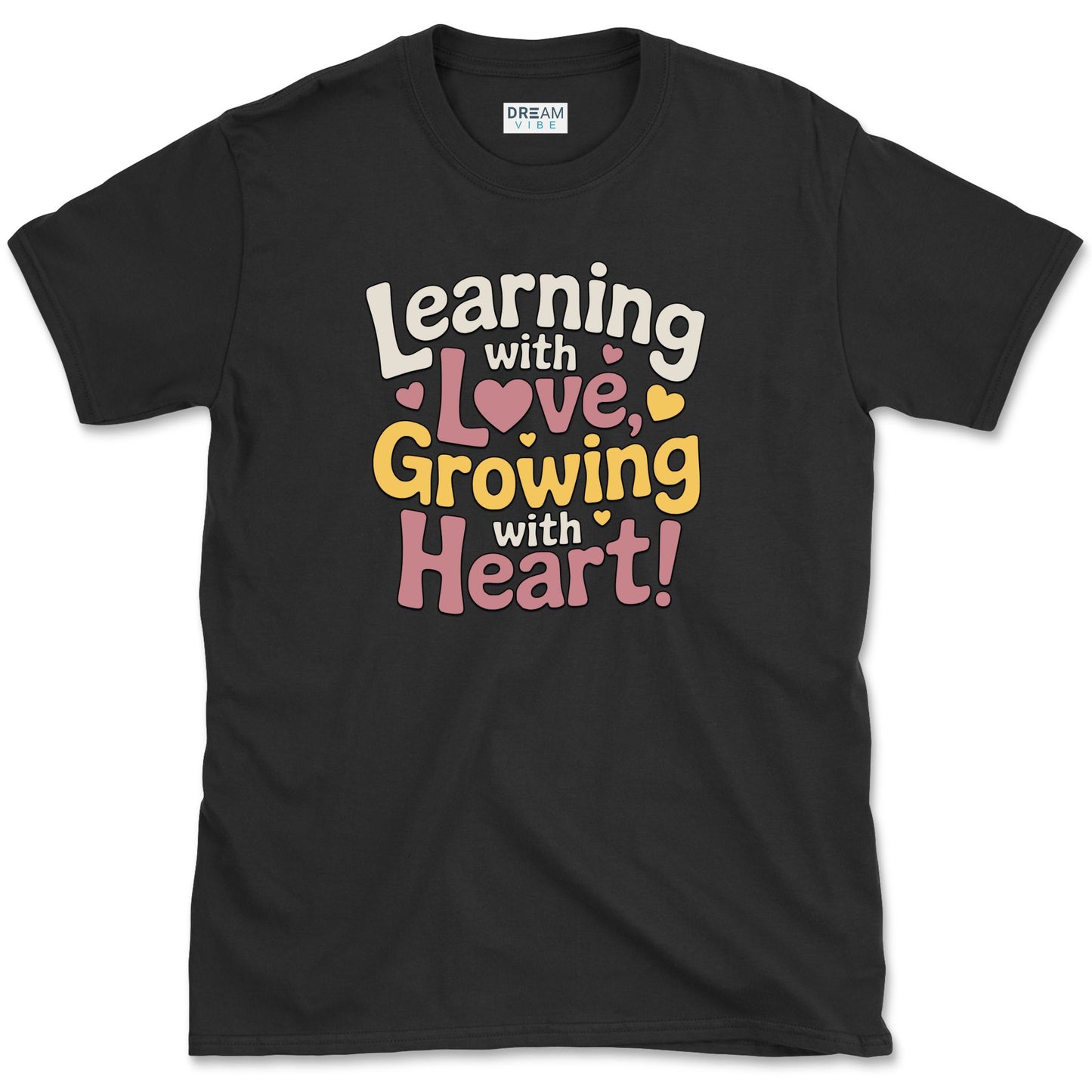 Learning With Love Growing With Heart Teacher T-Shirt