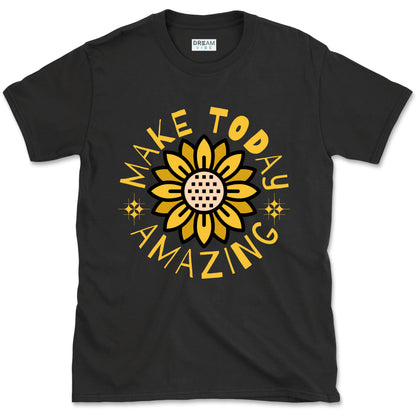 Make Today Amazing Inspirational T-Shirt