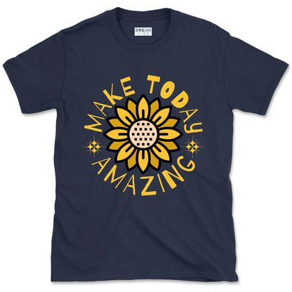 Make Today Amazing Inspirational T-Shirt
