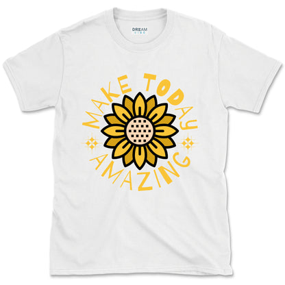 Make Today Amazing Inspirational T-Shirt