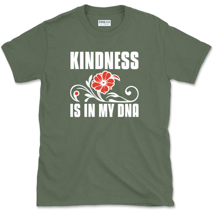 Kindness Is In My DNA Inspirational T-Shirt