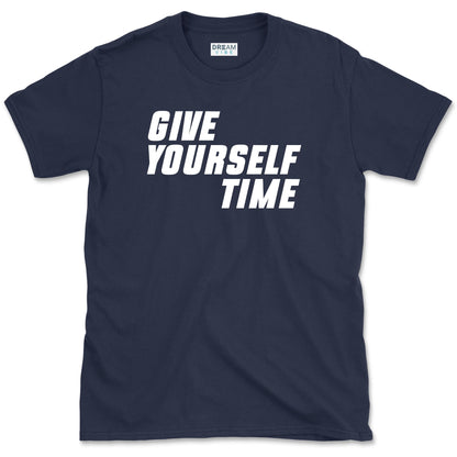 Give Yourself Time T-Shirt