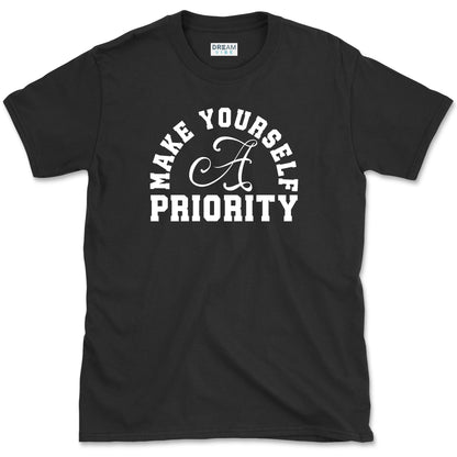 Make Yourself A Priority T-Shirt