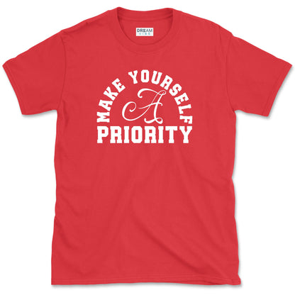 Make Yourself A Priority T-Shirt