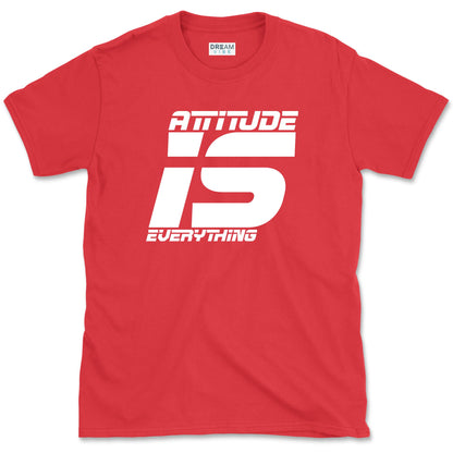 Attitude Is Everything T-Shirt