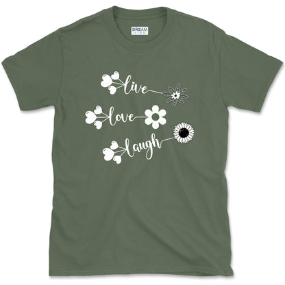 Live Love Laugh Inspirational T-shirt