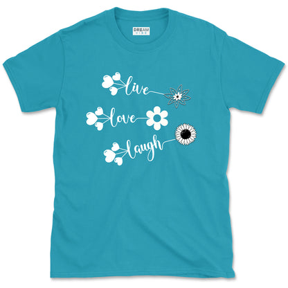 Live Love Laugh Inspirational T-shirt