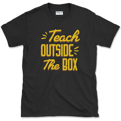 Teach Outside The Box Teacher T-Shirt