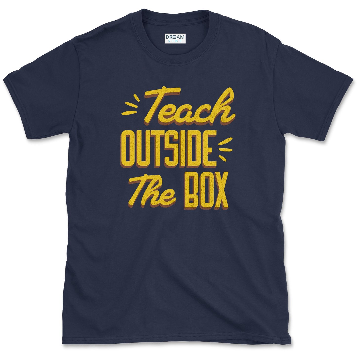 Teach Outside The Box Teacher T-Shirt