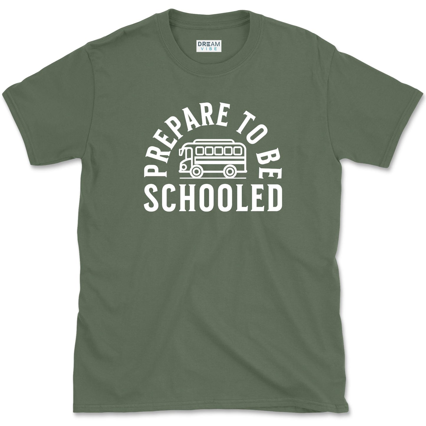 Prepare To Be Schooled Teacher T-Shirt